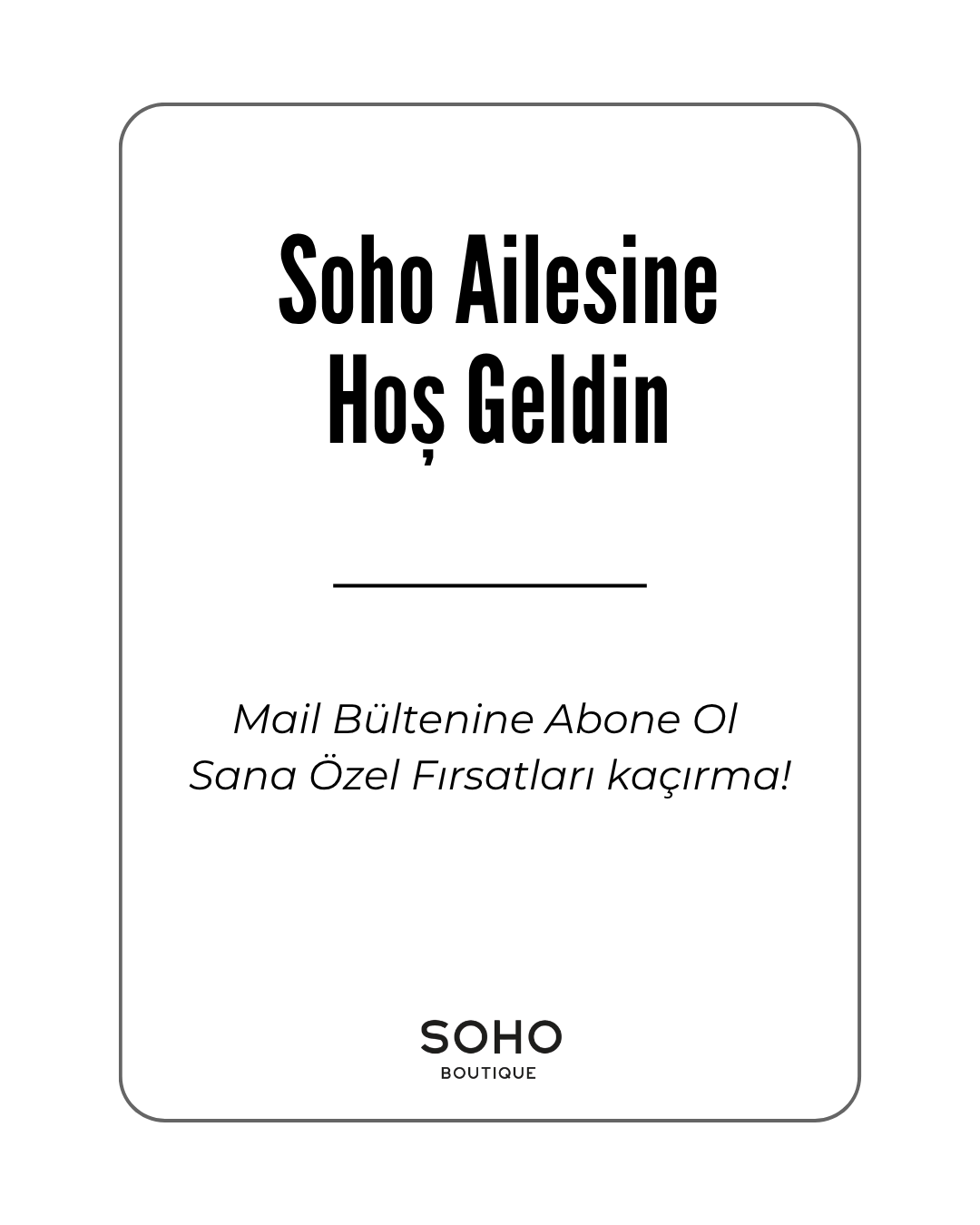Soho'ya Hoş Geldiniz !